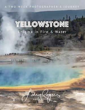 YELLOWSTONE: Enigma in Fire & Water