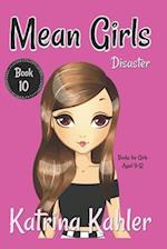 MEAN GIRLS - Book 10 - Disaster