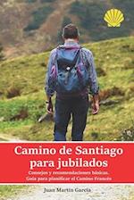 Camino de Santiago para jubilados. Consejos y recomendaciones básicas