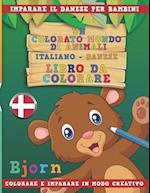 Un Colorato Mondo Di Animali - Italiano-Danese - Libro Da Colorare. Imparare Il Danese Per Bambini. Colorare E Imparare in Modo Creativo.