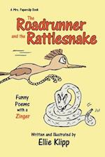 The Roadrunner and the Rattlesnake: Funny Poems with a Zinger 