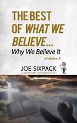 The Best of What We Believe... Why We Believe It