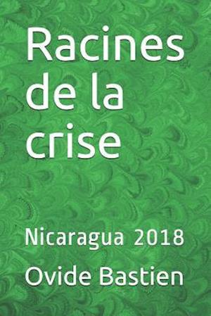 Racines de la Crise