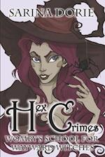 Hex Crimes: A Not-So-Cozy Mystery 