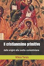 Il Cristianesimo Primitivo