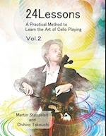 24 Lessons a Practical Method to Learn the Art of Cello Playing Vol.2