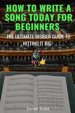 How to Write a Song Today for Beginners