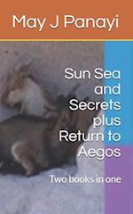 Sun Sea and Secrets plus Return to Aegos