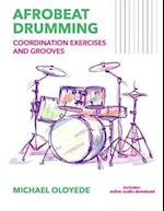Afrobeat Drumming: Coordination Exercises and Grooves with Audio Access 