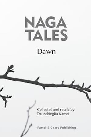 Naga Tales Dawn