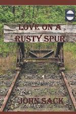 Love on a Rusty Spur