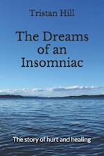 The Dreams of an Insomniac