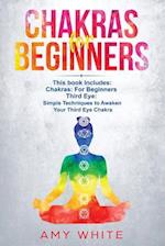 Chakras: & The Third Eye - How to Balance Your Chakras and Awaken Your Third Eye With Guided Meditation, Kundalini, and Hypnosis 