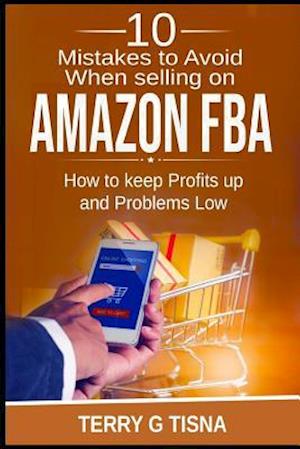 10 Mistakes to Avoid When Selling on Amazon Fba