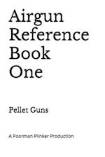 Airgun Reference Book One