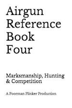 Airgun Reference Book Four