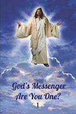 God's Messenger: Are you one? 