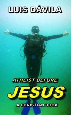 Atheist Before Jesus