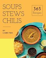 Soups, Stews and Chilis 365