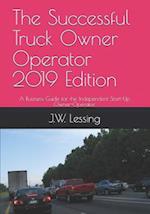 The Successful Truck Owner Operator 2019 Edition