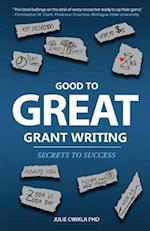 Good to Great Grant Writing