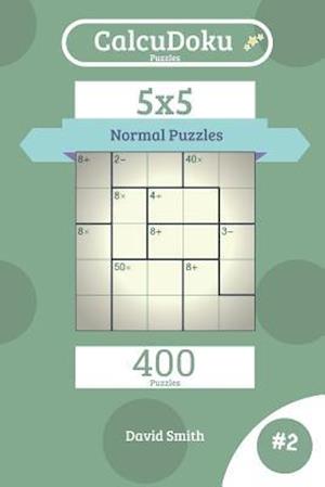 Calcudoku Puzzles - 400 Normal Puzzles 5x5 Vol.2