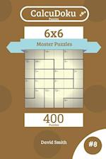 Calcudoku Puzzles - 400 Master Puzzles 6x6 Vol.8