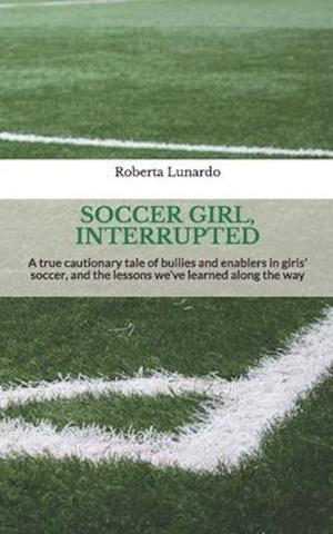 Soccer Girl, Interrupted