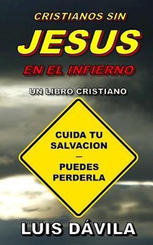 Cristianos Sin Jesus En El Infierno