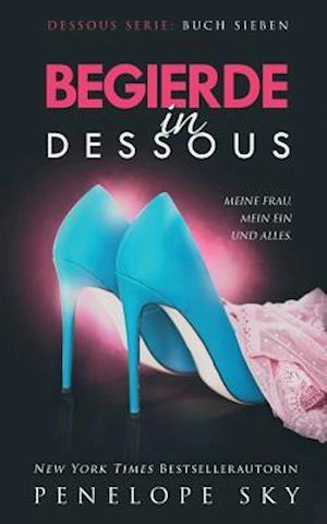 Begierde in Dessous