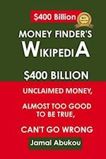 Money Finder's Wikipedia: $400 Billion Unclaimed Money, Almost Too Good To Be True, Can't Go Wrong 