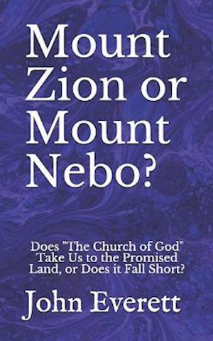 Mount Zion or Mount Nebo?