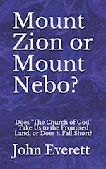 Mount Zion or Mount Nebo?