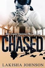 Chased