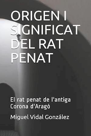 Origen I Significat del Rat Penat