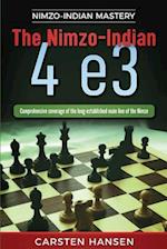 The Nimzo-Indian 4 e3: Comprehensive coverage of the long-established main line of the Nimzo 