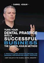 Turn Your Dental Practice Into a Successful Business