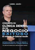 Convierta Su Clinica Dental an Un Negocio Exitoso