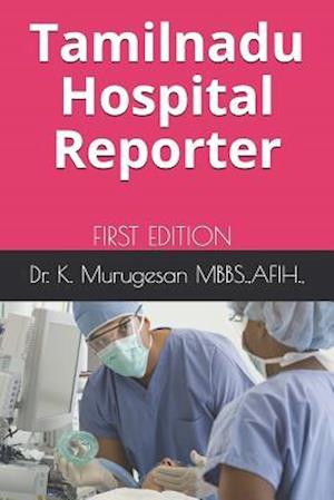 Tamilnadu Hospital Reporter