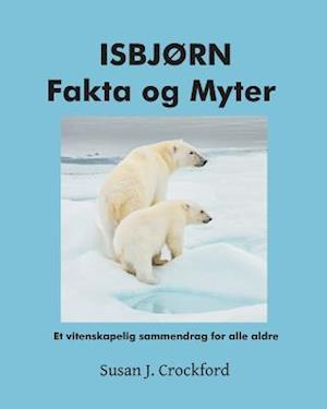 IsbjØrn Fakta Og Myter