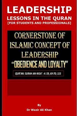 Leadership Lessons in the Quran [for Students and Professionals]