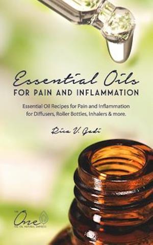 Essential Oils for Pain and Inflammation