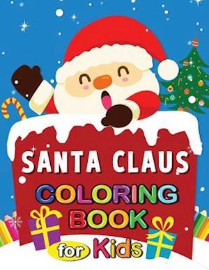 Santa Claus Coloring Book for Kids