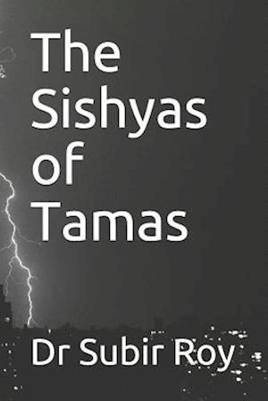 The Sishyas of Tamas