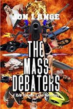 The Mass Debaters