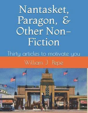 Nantasket, Paragon, and Other Non-Fiction