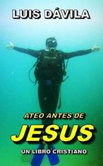 Ateo Antes de Jesus