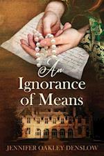 An Ignorance of Means