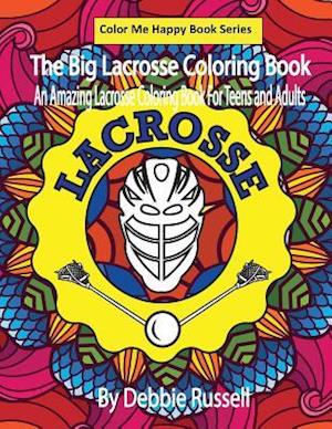 The Big Lacrosse Coloring Book