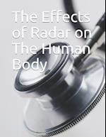 The Effects of Radar on the Human Body